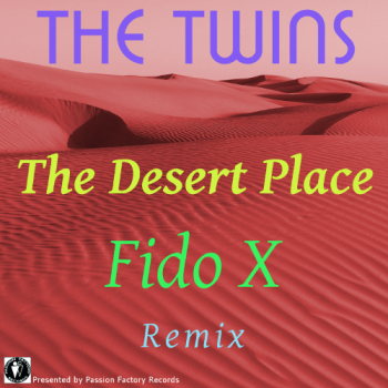 The Desert Place - Fido X Remix
