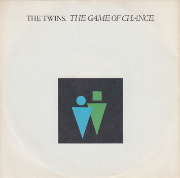 The Twins (7" Single) The Game Of Chance