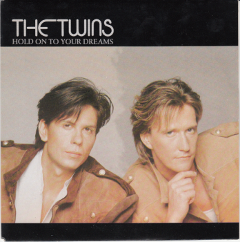 The Twins (7" Single) Hold On To Your Dreams