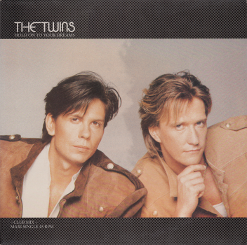 The Twins (12" Maxi Single) Hold On To Your Dreams