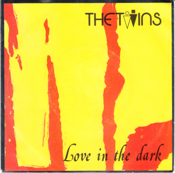 The Twins (7" Single) Love In The Dark