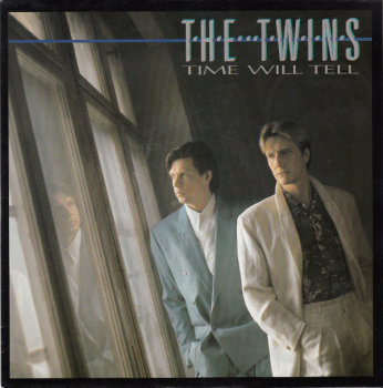 The Twins (7" Single) Time Will Tell
