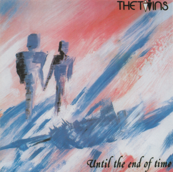 The Twins (CD) Until The End Of Time